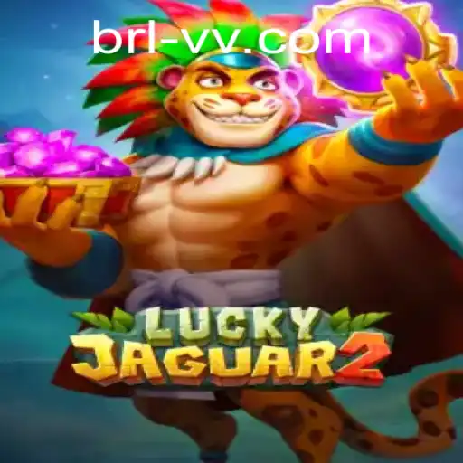 Descubra o Mundo Empolgante de Luckyjaguar2 com BRLVV.com